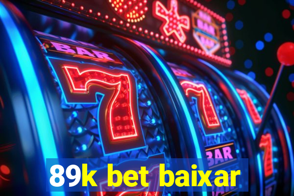 89k bet baixar